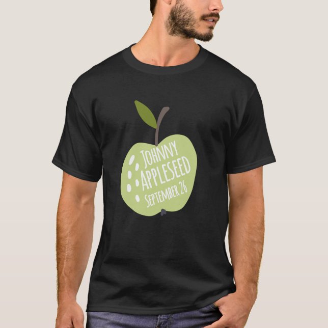 Johnny Appleseed Day 26 Lärare Pre Sch T Shirt (Framsida)