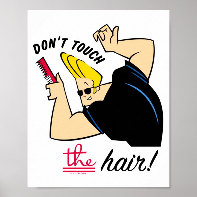 Johnny Bravo Comb Dont Touch The Hair  Poster (Framsidan)