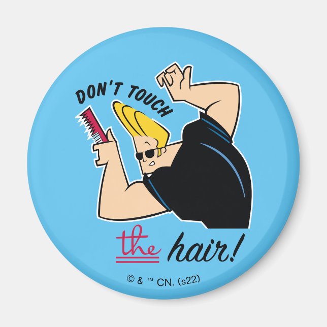 Johnny Bravo Comb - Rör inte håret! Magnet (Framsidan)