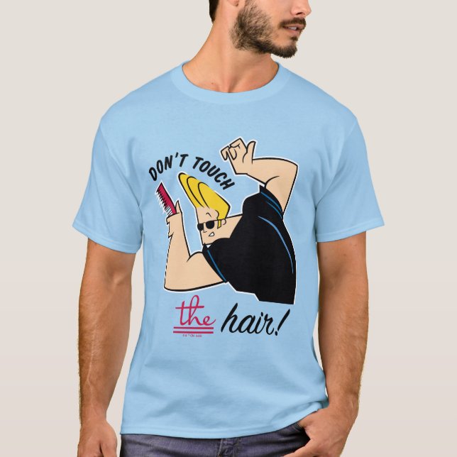 Johnny Bravo Comb - Rör inte håret! T Shirt (Framsida)