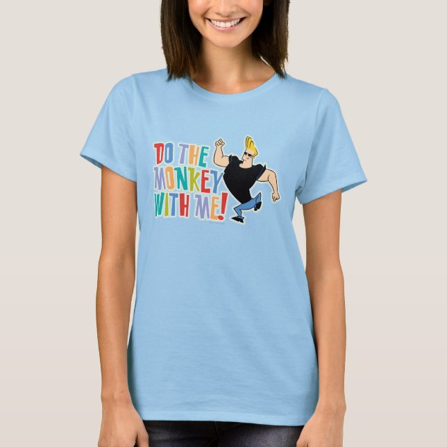 Johnny Bravo, gör apan med mig! T Shirt (Framsida)