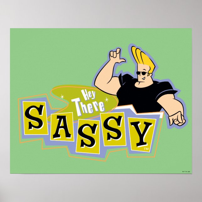 Johnny Bravo - Hej där Sassy Poster (Framsidan)