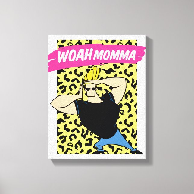 Johnny Bravo - Woah Momma Canvastryck (Framsida)