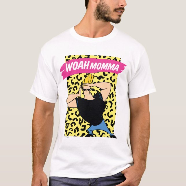 Johnny Bravo - Woah Momma T Shirt (Framsida)