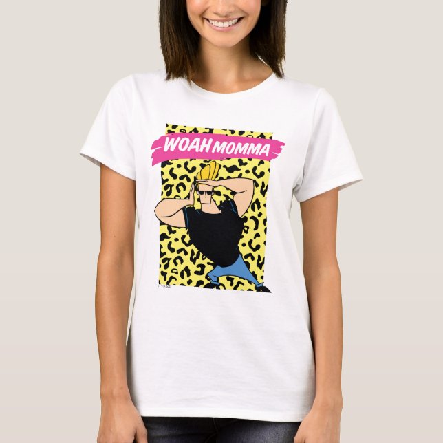 Johnny Bravo - Woah Momma T Shirt (Framsida)
