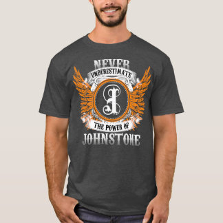 Johnstone Namn Shirt underskattar aldrig kraften T