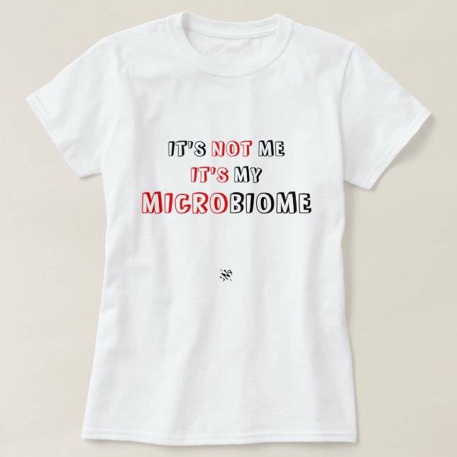Joke about human microbiome 2 t shirt (Design framsida)