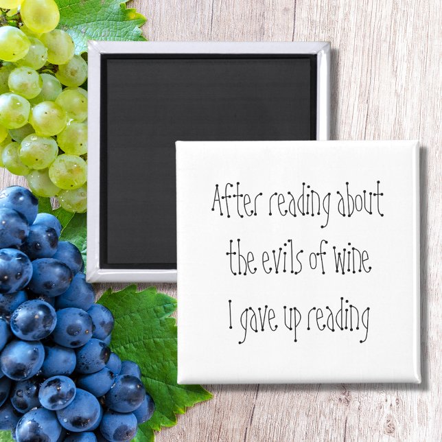 Joke Black and white vin-offertgåva lustig novelty Magnet (Funny reading and wine joke quote fun, simple gift. Black and white typography novelty saying.)