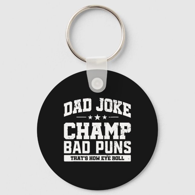 Joke Champ Bad Puns How Öga Roll Fars dag Nyckelring (Framsida)