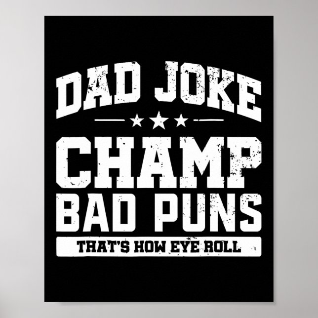 Joke Champ Bad Puns How Öga Roll Fars dag Poster (Framsidan)