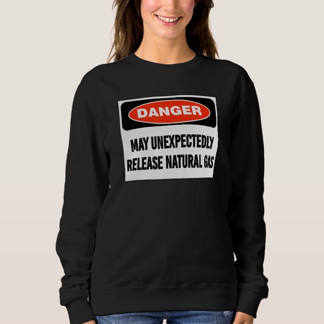Joke Danger May Unexpectedly Release Natural Gas T Shirt (Framsida)