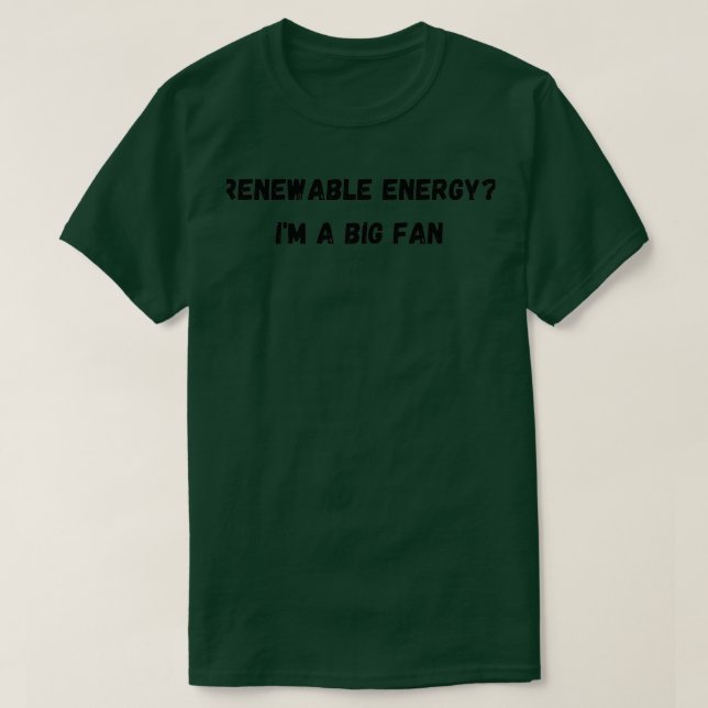 Joke för förnybar energi t shirt (Design framsida)