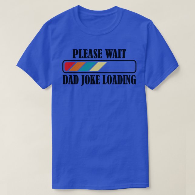 Joke-inläsning i pappa Vänta 2 T Shirt (Design framsida)