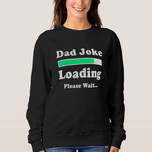 Joke Loading Loading fars dag Pappa Pappa T Shirt (Framsida)