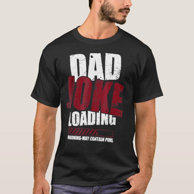 Joke Loading Warning Pappa kan innehålla Puns Papp T Shirt (Framsida)