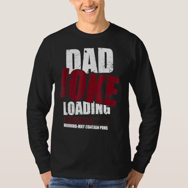Joke Loading Warning Pappa kan innehålla Puns Papp T Shirt (Framsida)