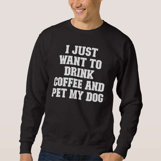 Joke Pappa, jag vill bara dricka kaffe och äta mit Lång Ärmad Tröja (Framsida)
