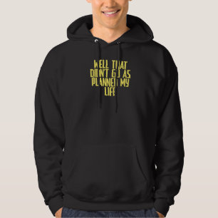 Joke Sarcastic bra som inte gick som planerat. Hoodie