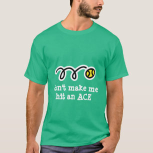 Joke tennis t shirt med lustig textslogan