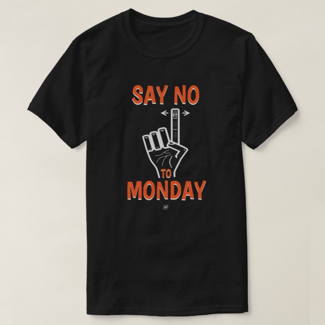 Joke ungefär på måndag (säg nej till måndag) t shirt (Design framsida)