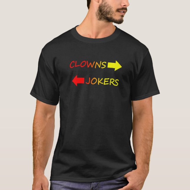 Jokers till de Lämnat Clowner till Högerna T Shirt (Framsida)