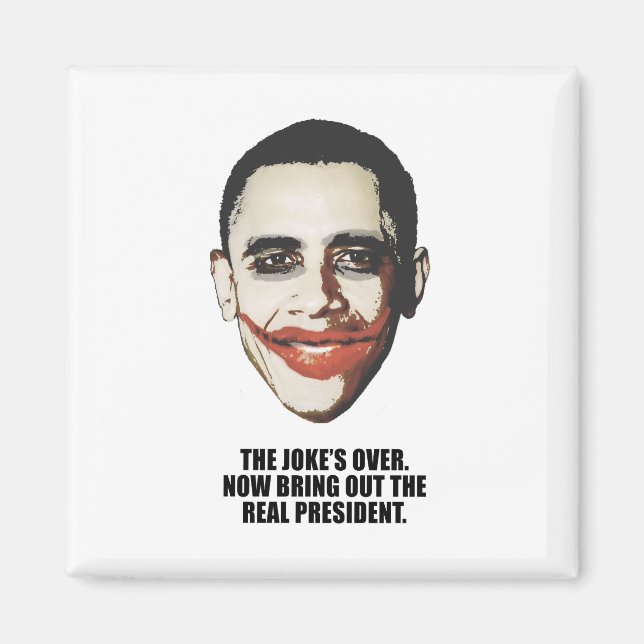 Joket är över, ta fram den verkliga presidenten magnet (Framsidan)