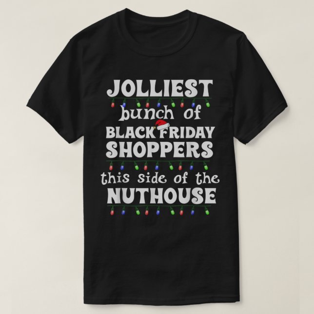 Jolliest Bunch of Black Fredag Shoppers Funny Matc T Shirt (Design framsida)