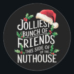 Jolliest Bunch of Friends Julafton Matching Sarcas Runt Klistermärke<br><div class="desc">Jolliest Bunch of Friends Julafton Matching Sarcastic</div>
