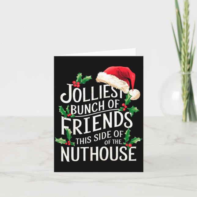 Jolliest Bunch Of Friends Xmas Matching Sarcastic  Kort (Framsida)
