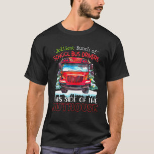 Jolliest Bunch of School Buss driver på den här si T Shirt