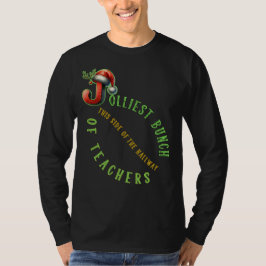 Jolliest Bunch of Teacher Hallway T Shirt
