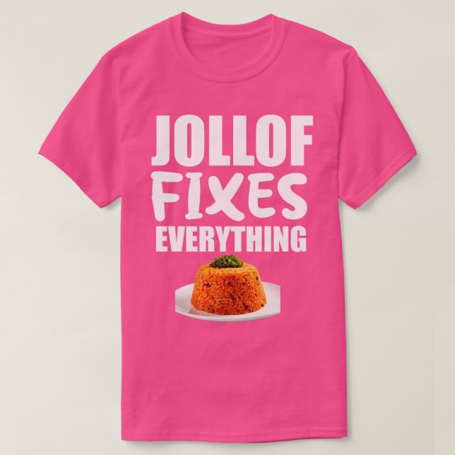Jollof Fixes Allting Funny Gift T Shirt (Design framsida)