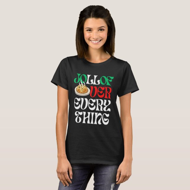 Jollof Over Everything |  T Shirt (Hel framsida)