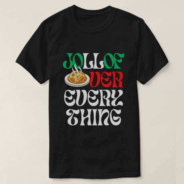 Jollof Over Everything | T-Shirt (Design framsida)