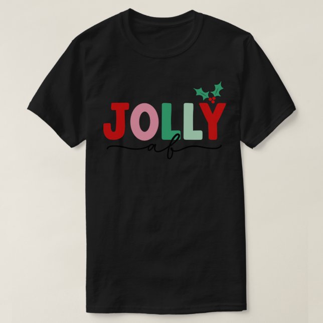 Jolly AF 1 T Shirt (Design framsida)