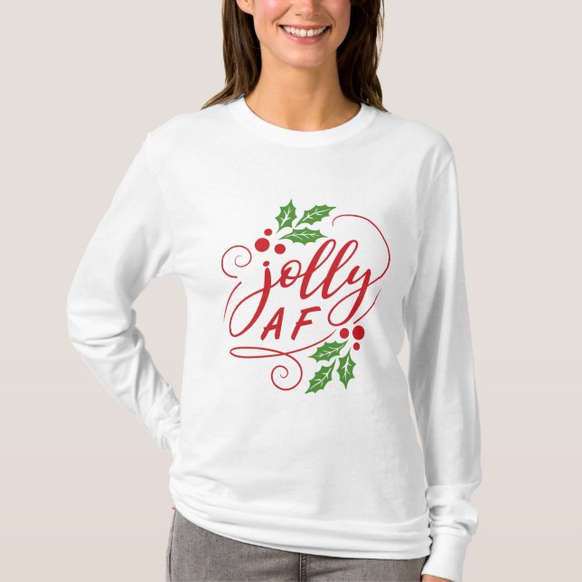 Jolly AF jul Holly Sarkastic Helgdag Humor T Shirt (Framsida)