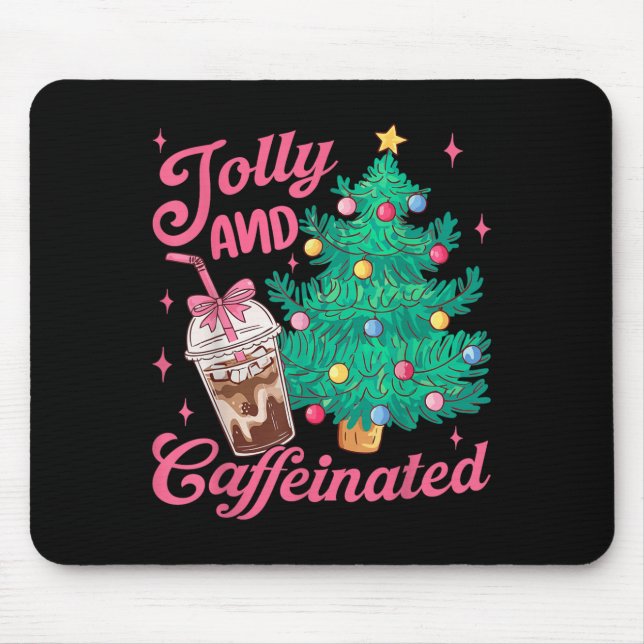Jolly And Caffeinated Tis The Season Coffee Lover  Musmatta (Framsidan)