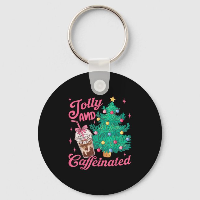 Jolly And Caffeinated Tis The Season Coffee Lover  Nyckelring (Framsida)