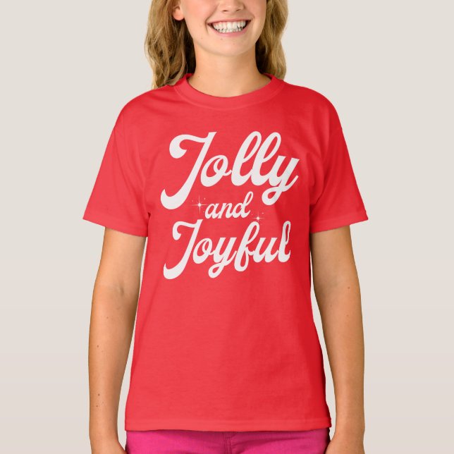 Jolly and Joyful  T Shirt (Framsida)