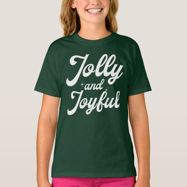 Jolly and Joyful  T Shirt (Framsida)