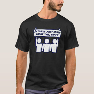 Jolly Kor om denna Chaps Protest Sig T Shirt
