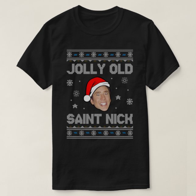 Jolly Old Saint Nick Nicolas Cage jul T Shirt (Design framsida)