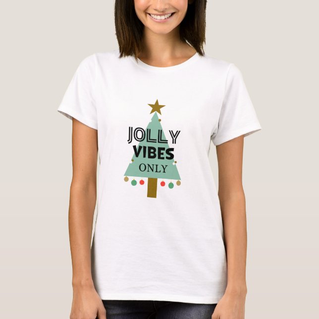 Jolly Vibes Only Women's T-Shirt, Helgdag T Shirt (Framsida)