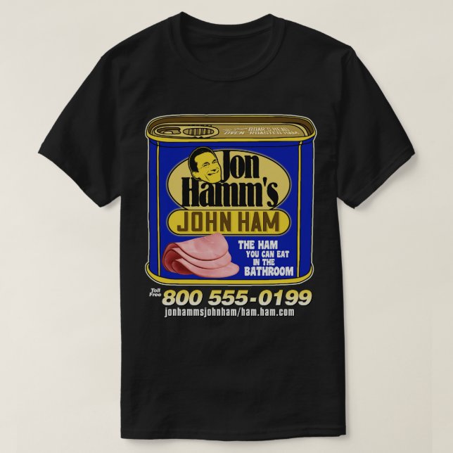 Jon Hamms John Ham T Shirt (Design framsida)