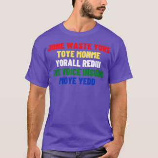 Jone slösar din toye monme Monme din omringning rö T Shirt