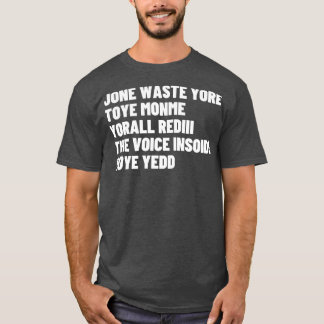 Jone slösar din toye monme Monme din omringning rö T Shirt