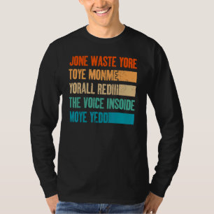 Jone Slösar Yore Toye Monme Jone Slösar din tid T Shirt