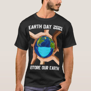Jord Dag 2021 Återställ vår jordkulörsmask T Shirt