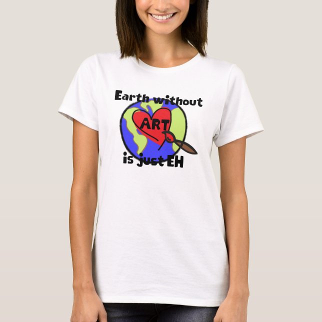 Jord utan KONST är precis EH-t-skjortan T-shirt (Framsida)