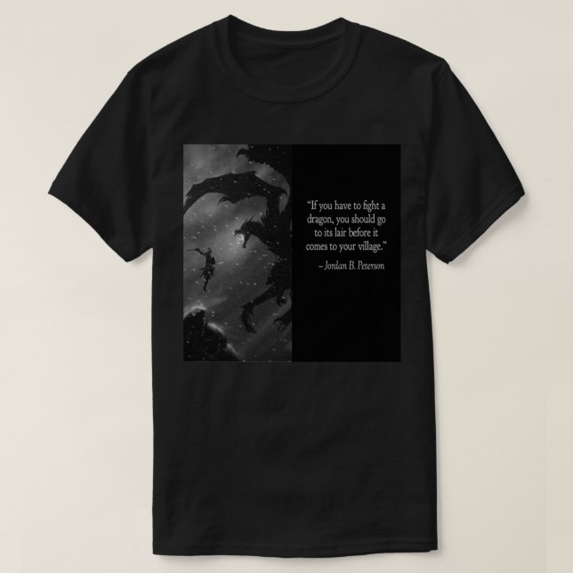 Jordan Peterson Fight the Dragon - black shirt P T Shirt (Design framsida)